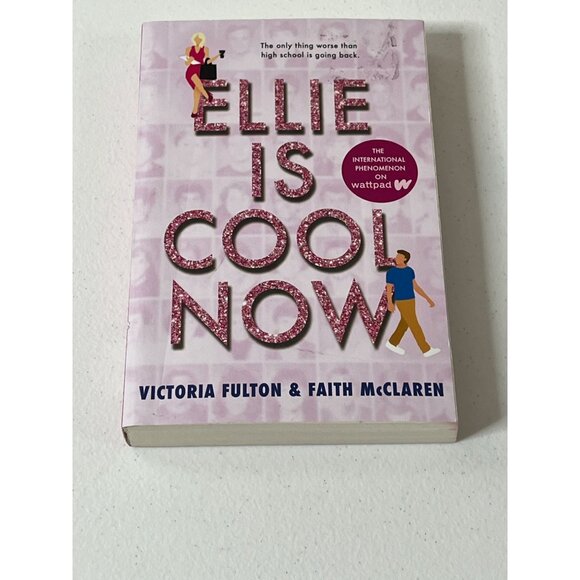 Ellie Is Cool Now by Victoria Fulton & Faith McClaren Romantic YA Novel - Picture 3 of 8